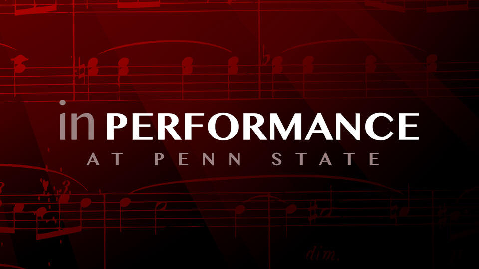 In Performance and Penn State