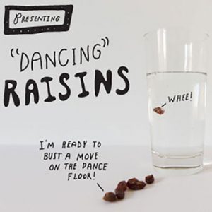 Dancing Raisins